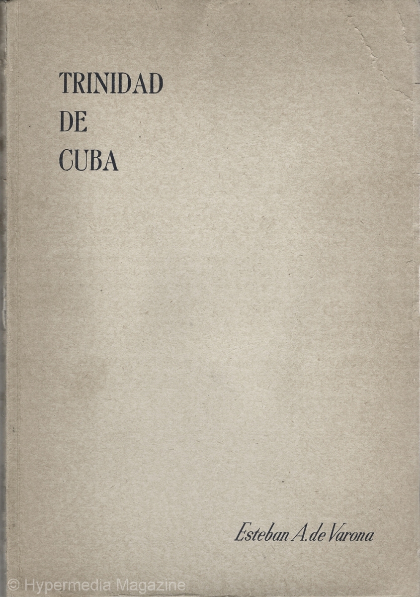 Esteban A. de Varona (fotografías y texto; nota preliminar de Lydia Cabrera). La Habana: Editorial Alfa, 1946, tapa dura