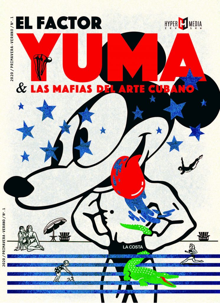 El Factor Yuma & Las Mafias del Arte Cubano - Hypermedia Review