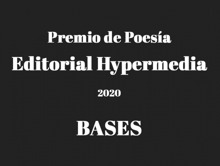 Premio de Poesía Editorial Hypermedia 2020 - Bases