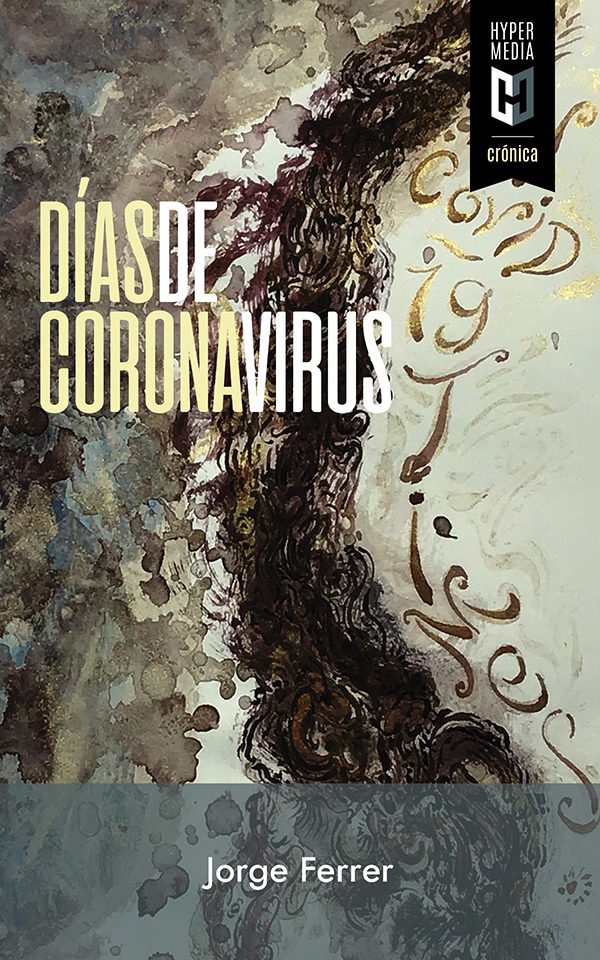 Días de coronavirus - Jorge Ferrer