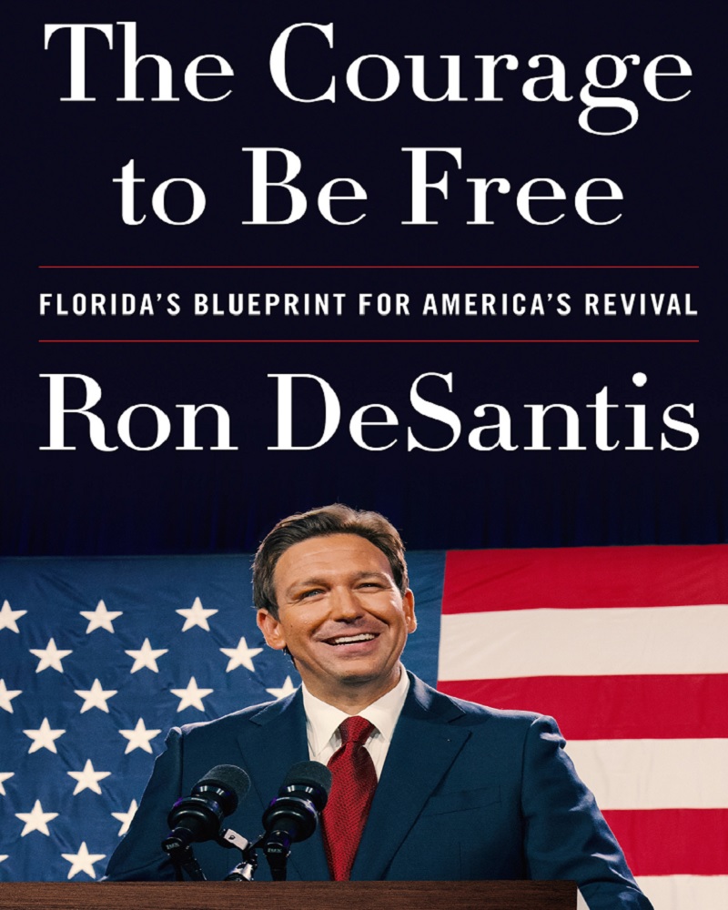 ron-desantis-the-courage-to-be-free-make-america-florida