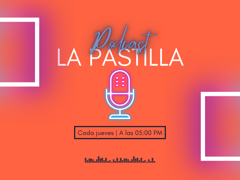 la-pastilla-episodio-2-podcast-hypermedia-magazine