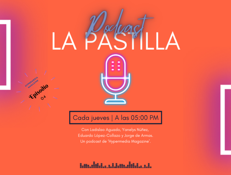 la-pastilla-01x04-podcast-episodio-4