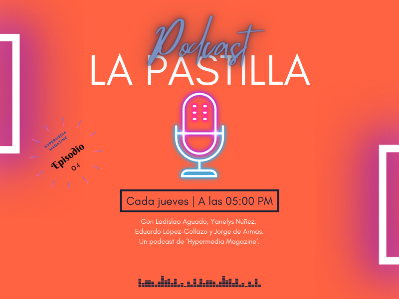 la-pastilla-01x04-podcast-episodio-4