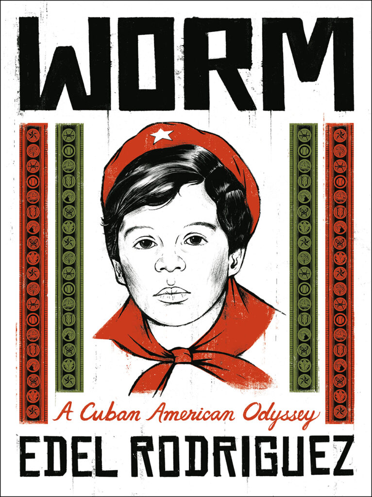 worm-a-cuban-american-odyssey-de-edel-rodriguez