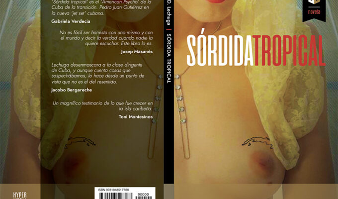 sordida-tropical-la-nueva-perla-literaria-de-carlos-diaz-lechuga