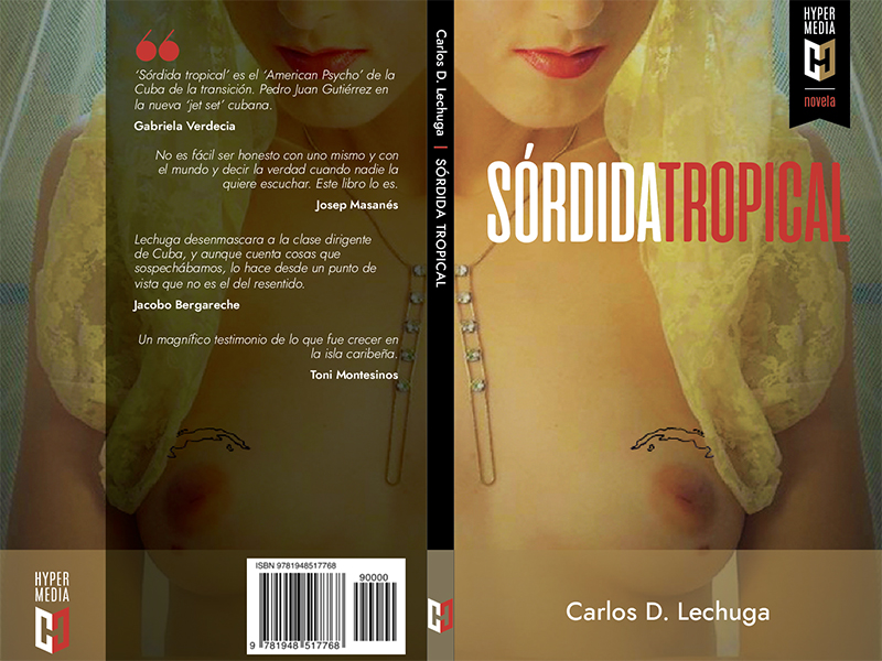 sordida-tropical-la-nueva-perla-literaria-de-carlos-diaz-lechuga